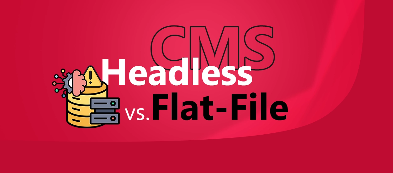 Headless CMS و Flat-File CMS